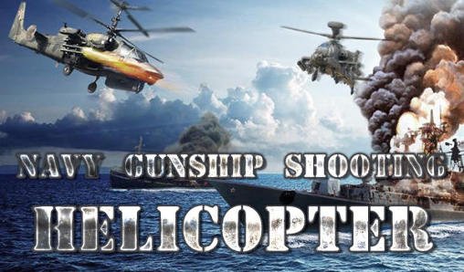 game pic for Navy gunship shooting helicopter